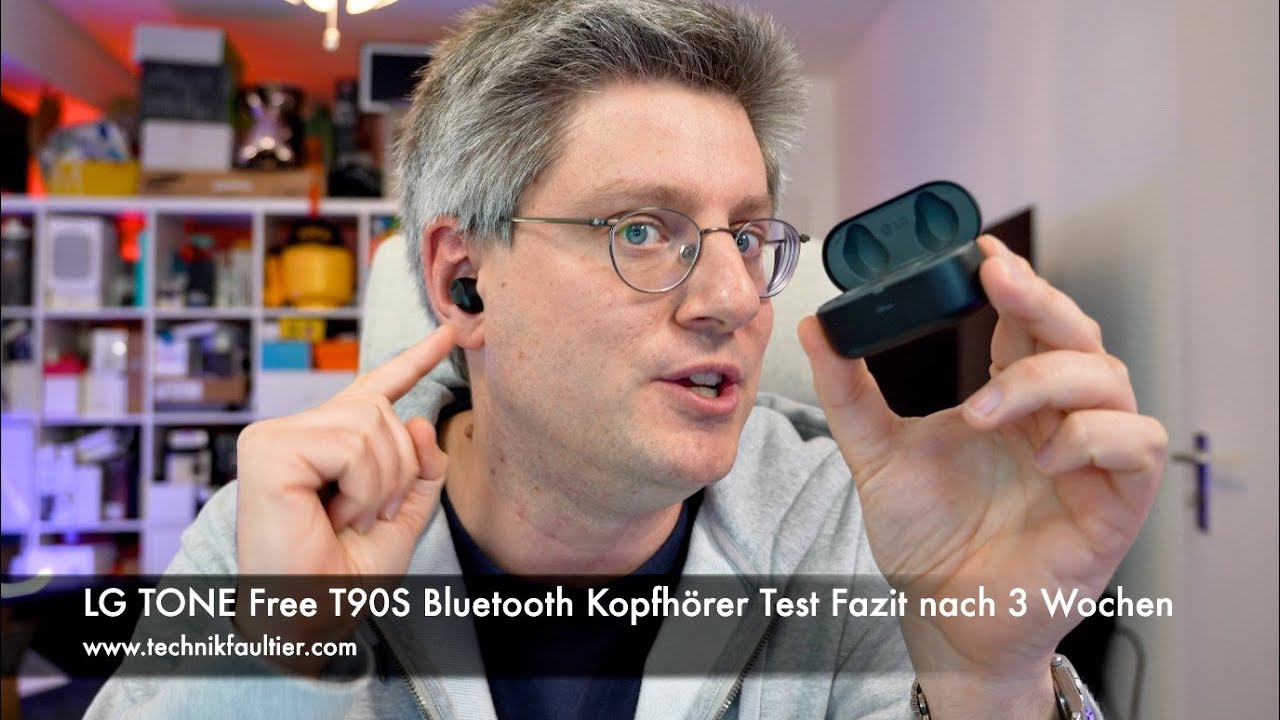 LG TONE Free T90S Bluetooth Kopfhörer Test Fazit nach 3 Wochen