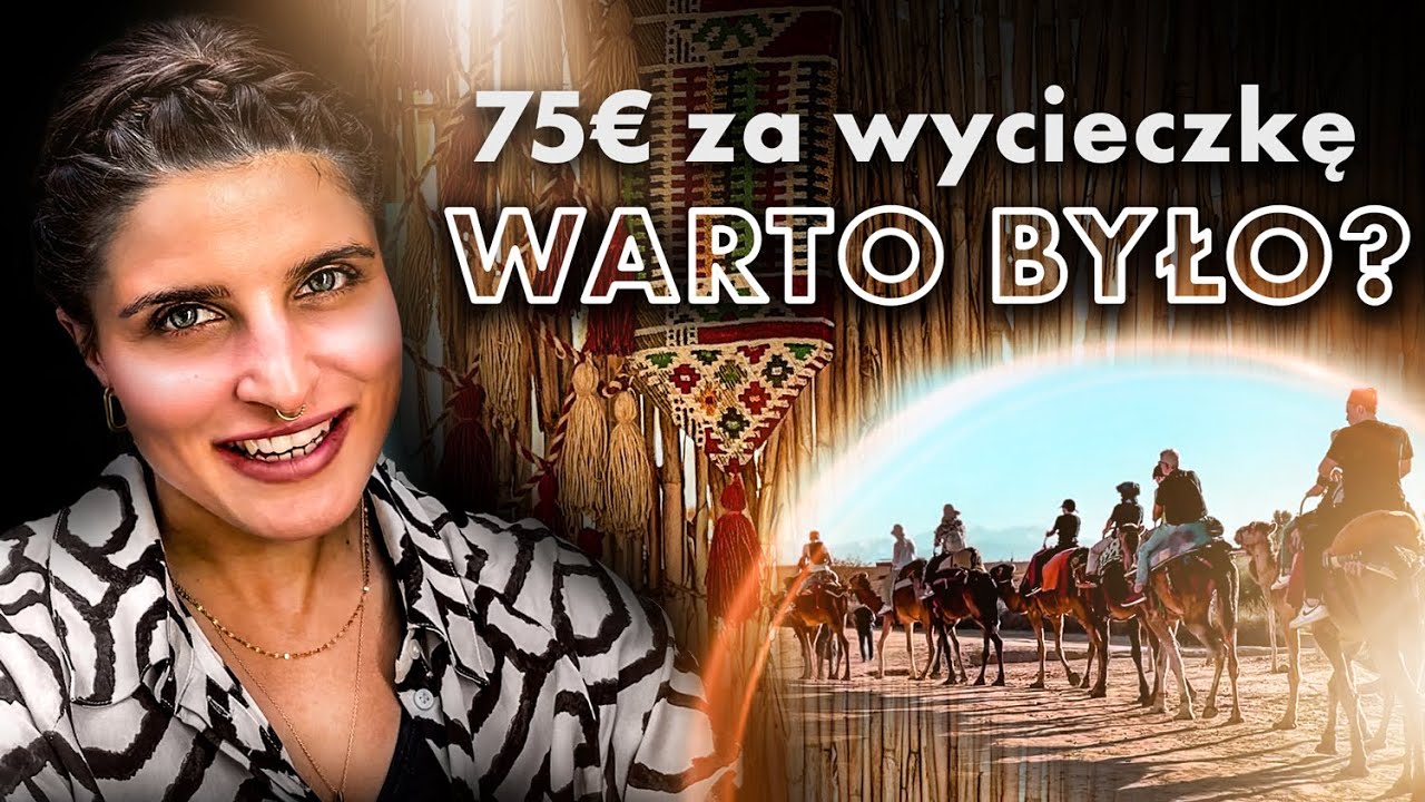 Jazda na wielbłądach i kolacja na pustyni. Kupiłam wycieczkę z ulicy w Marakeszu.