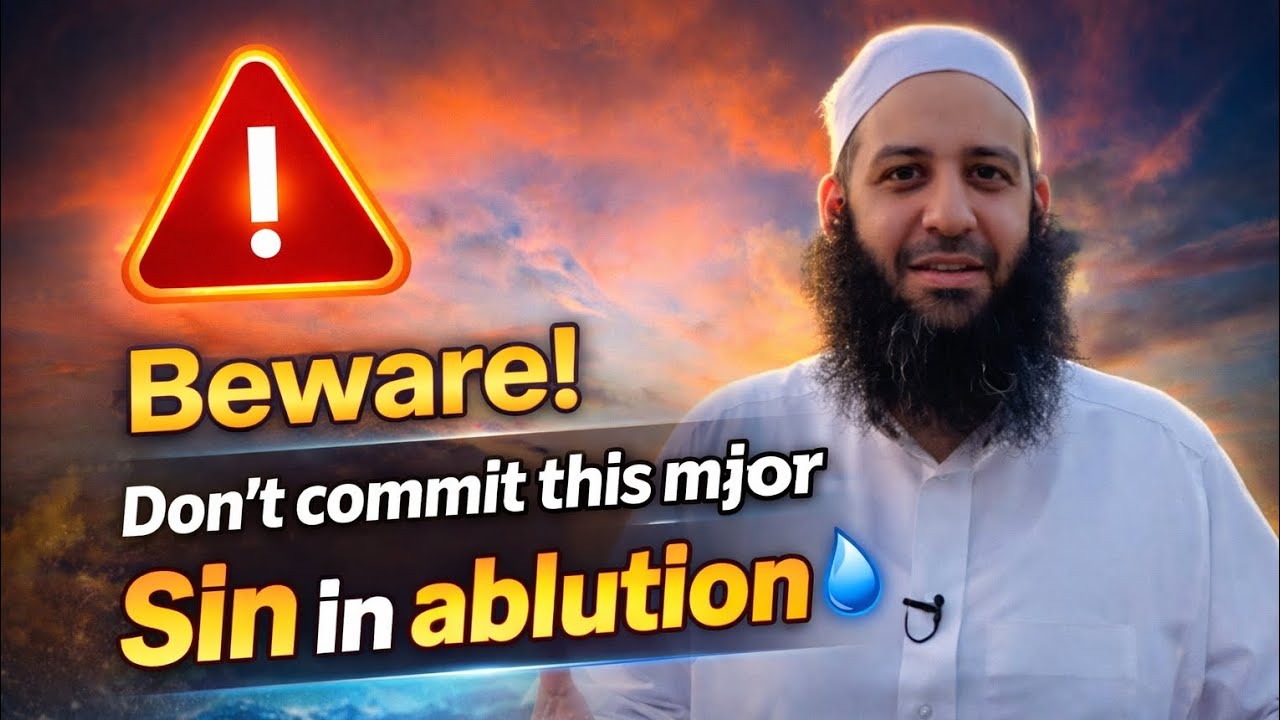 This Wudu Mistake Is More Serious Than You Think