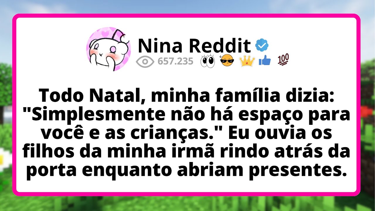 Todo NATAL, minha família dizia: 
