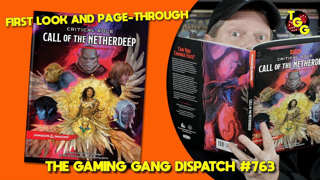 First Look at D&D Critical Role Call of the Netherdeep on The Gaming Gang Dispatch EP 763