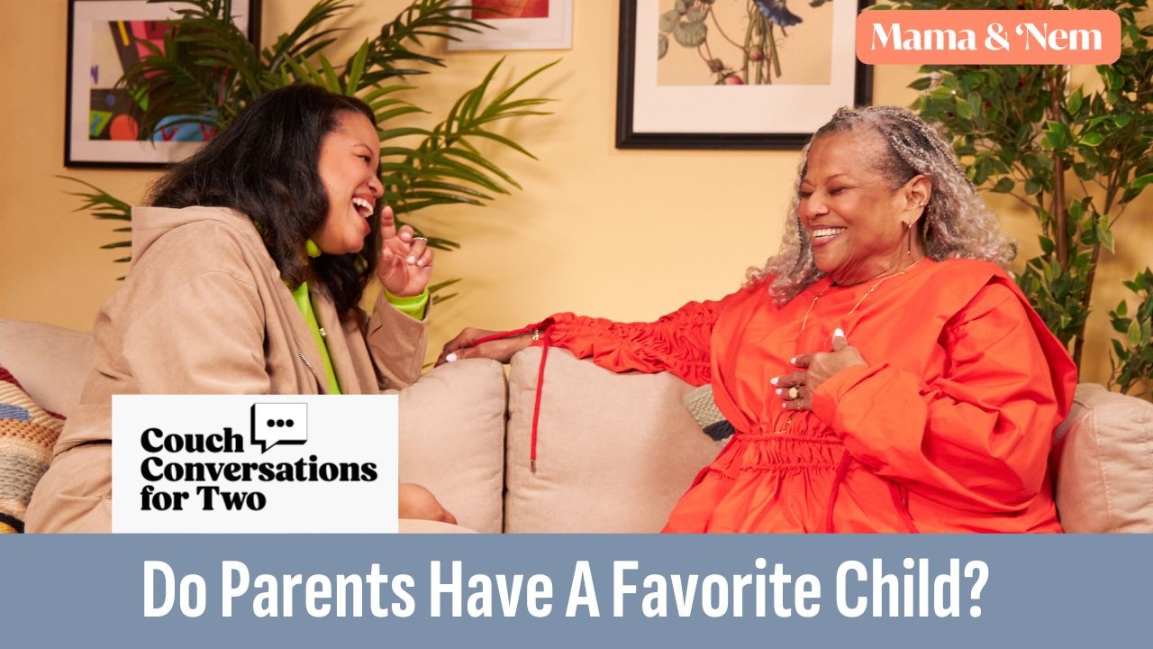 Do Parents Have A Favorite Child? | Jamila and Donna Jordan | Couch Conversations for Two
