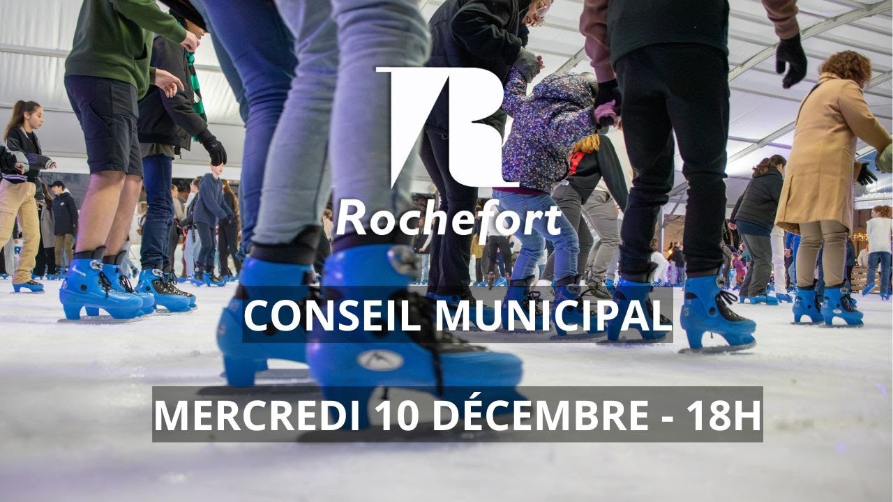 Conseil Municipal du mercredi 10 décembre 2025 | Ville de Rochefort