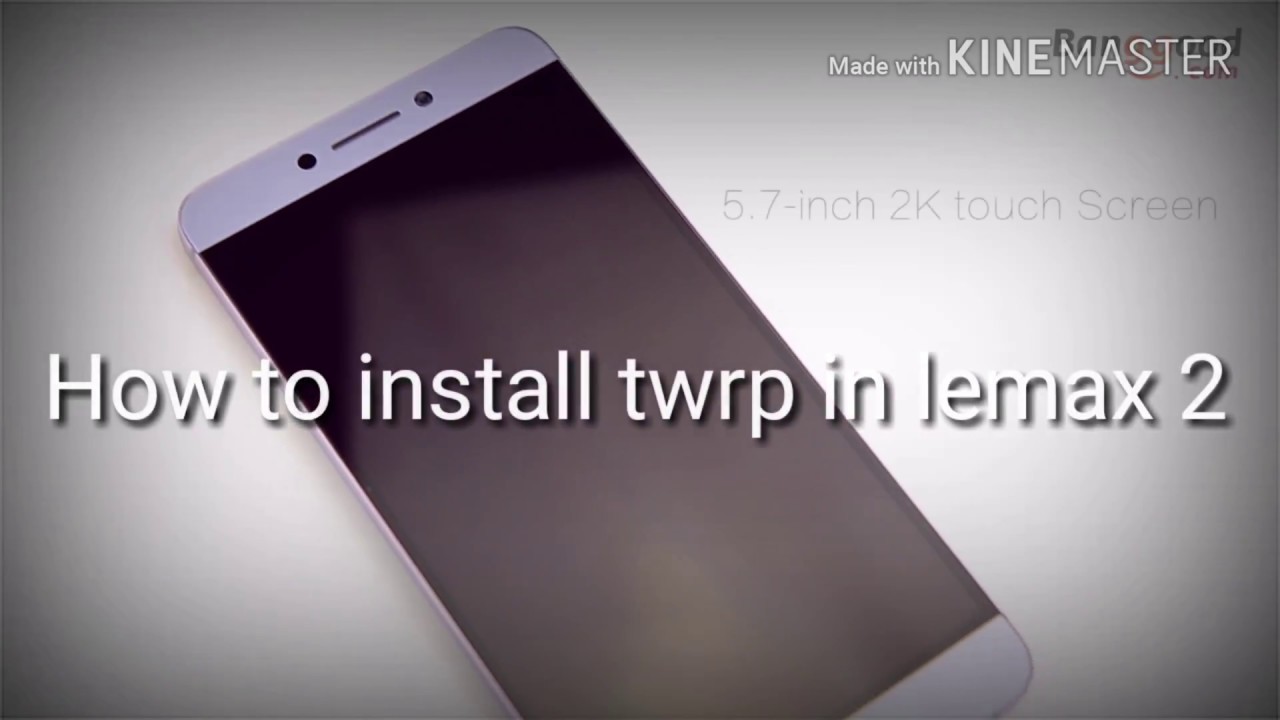 How to install twrp in leeco lemax 2