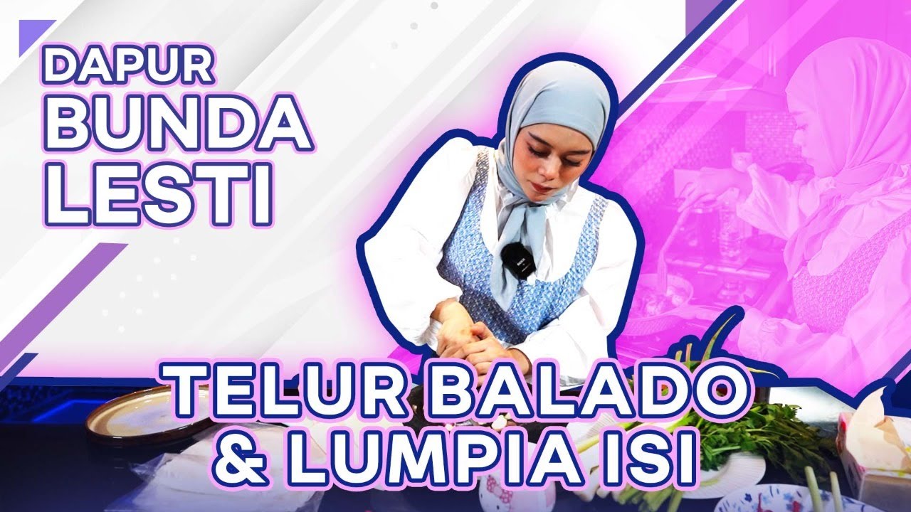 DAPUR BUNDA LESTI: TELUR BALADO & LUMPIA ISI! SIMPEL & BISA DIIKUTIN DI RUMAH!
