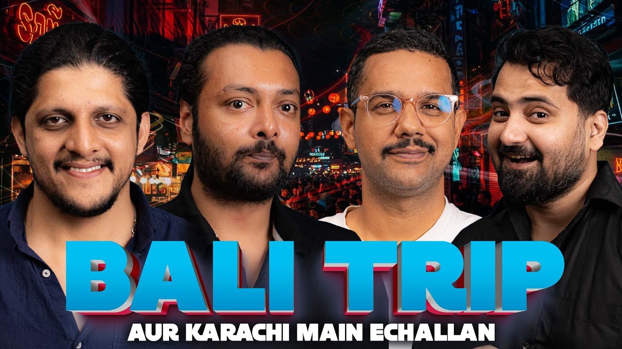 Bali Trip 🚣🏼‍♂️ Thailand, Bankok kay Qissay 🔞🌍 E-Challan in Karachi, ❌ Ep#123
