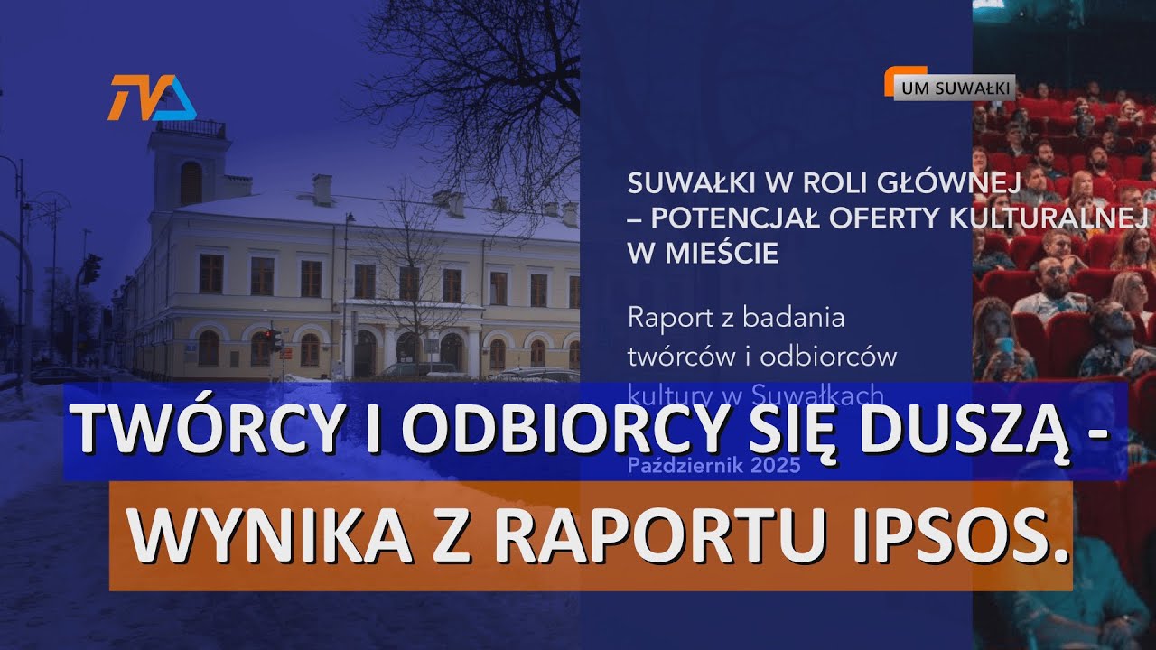 Twórcy i odbiorcy się duszą - wynika z raportu IPSOS. |TV SUWAŁKI