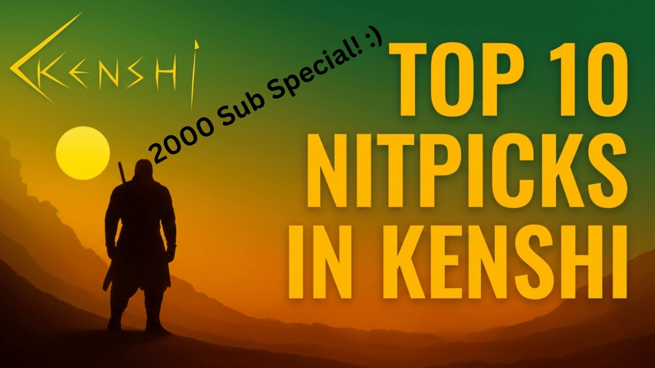 Топ-10 придирок к Kenshi (Специальный выпуск к 2000 подписчиков)