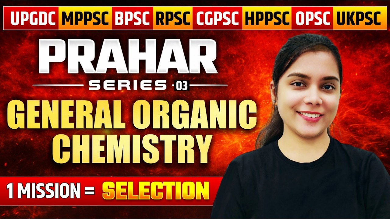 General Organic Chemistry 🔥 Assistant Professor All States🎯 Prahar Series 03