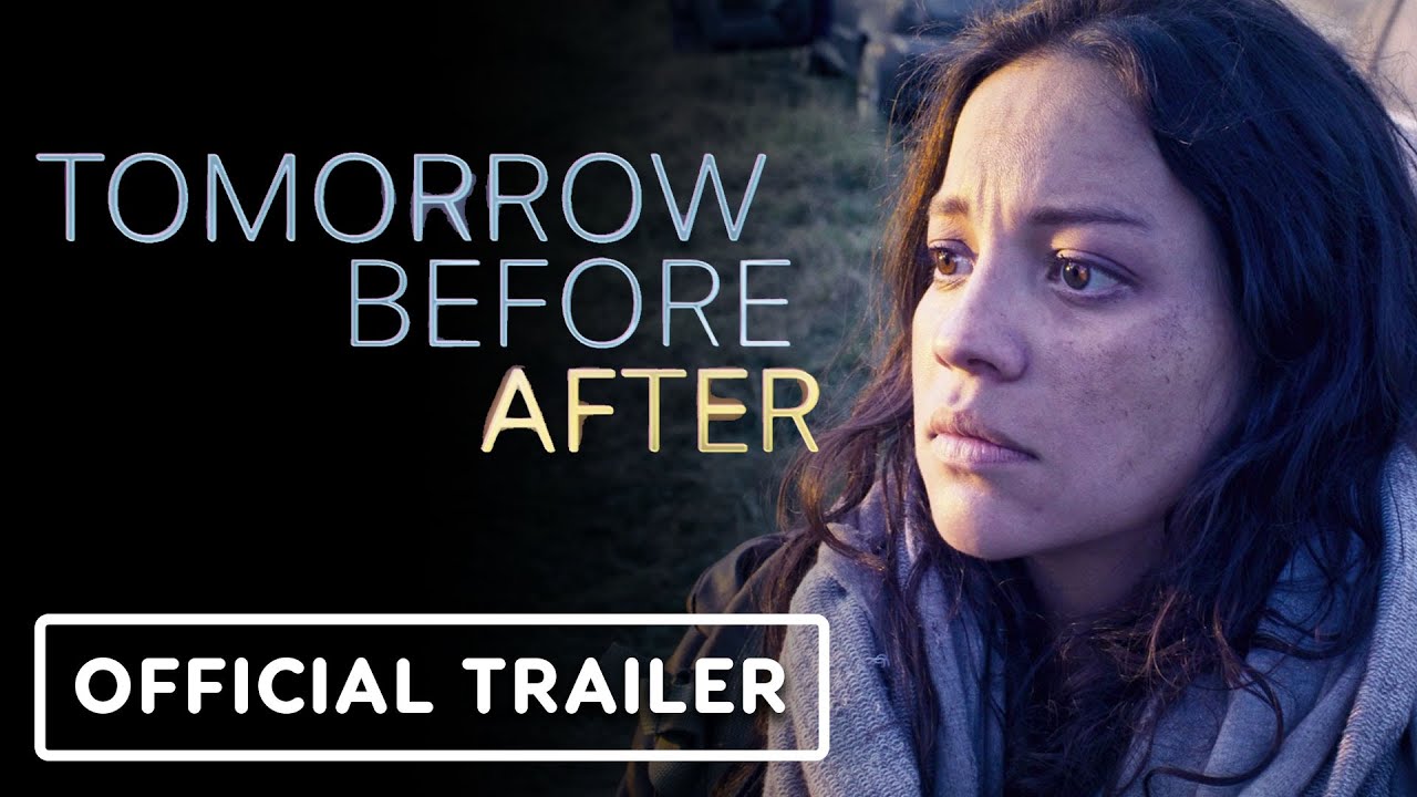 Tomorrow Before After - Official Trailer (2024) Natalia Reyes