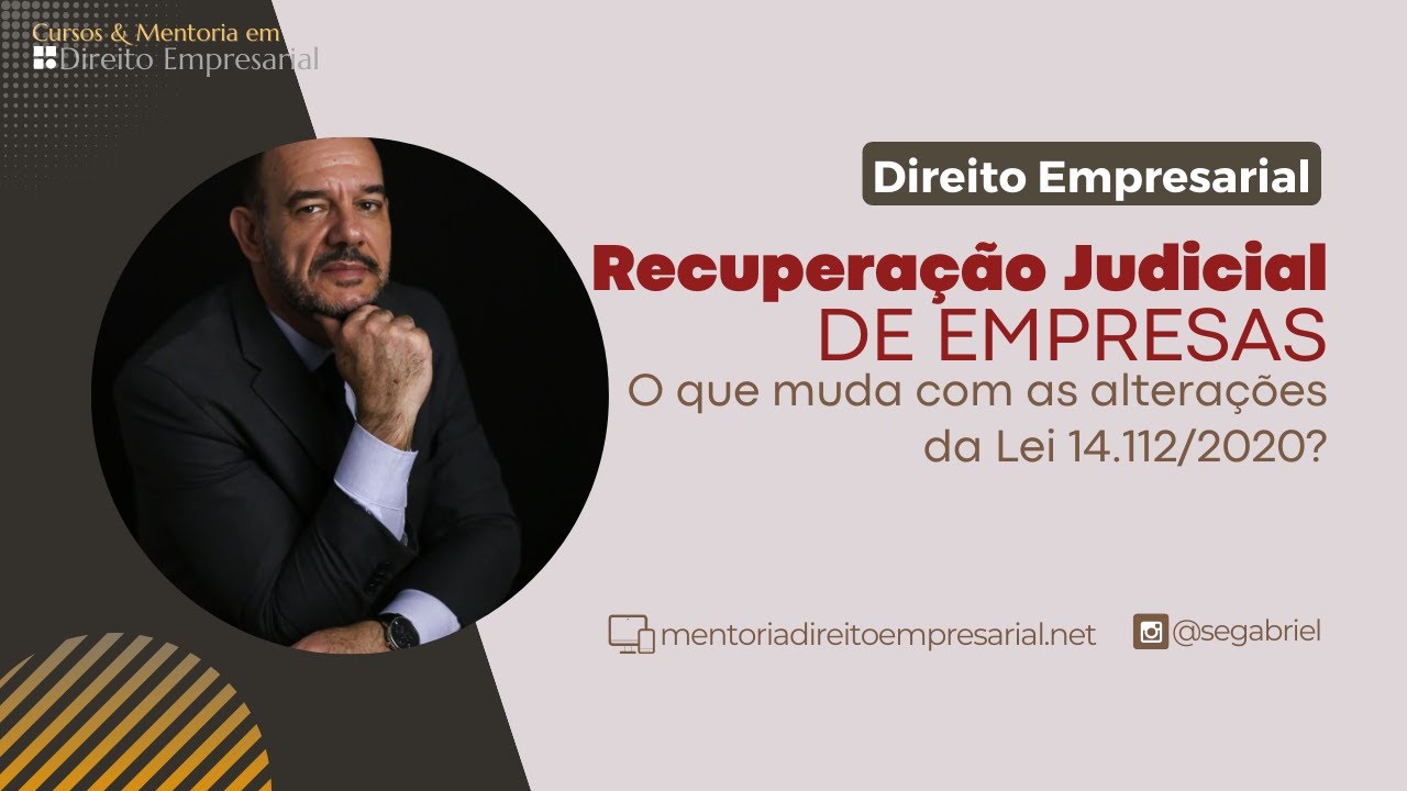 Recupera&ccedil;&atilde;o Judicial | Nova Lei de Fal&ecirc;ncias e Recupera&ccedil;&atilde;o | Altera&ccedil;&otilde;es da Lei 14.112/2020