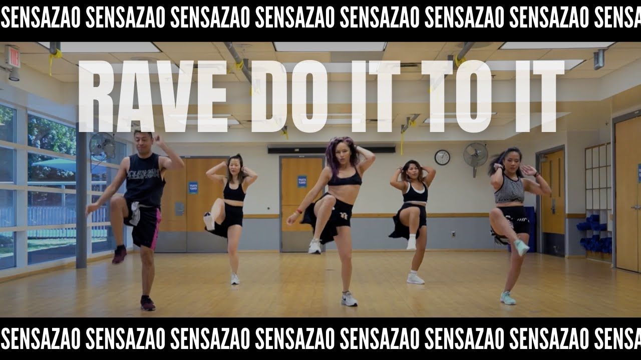 Rave Do It To It | class fav