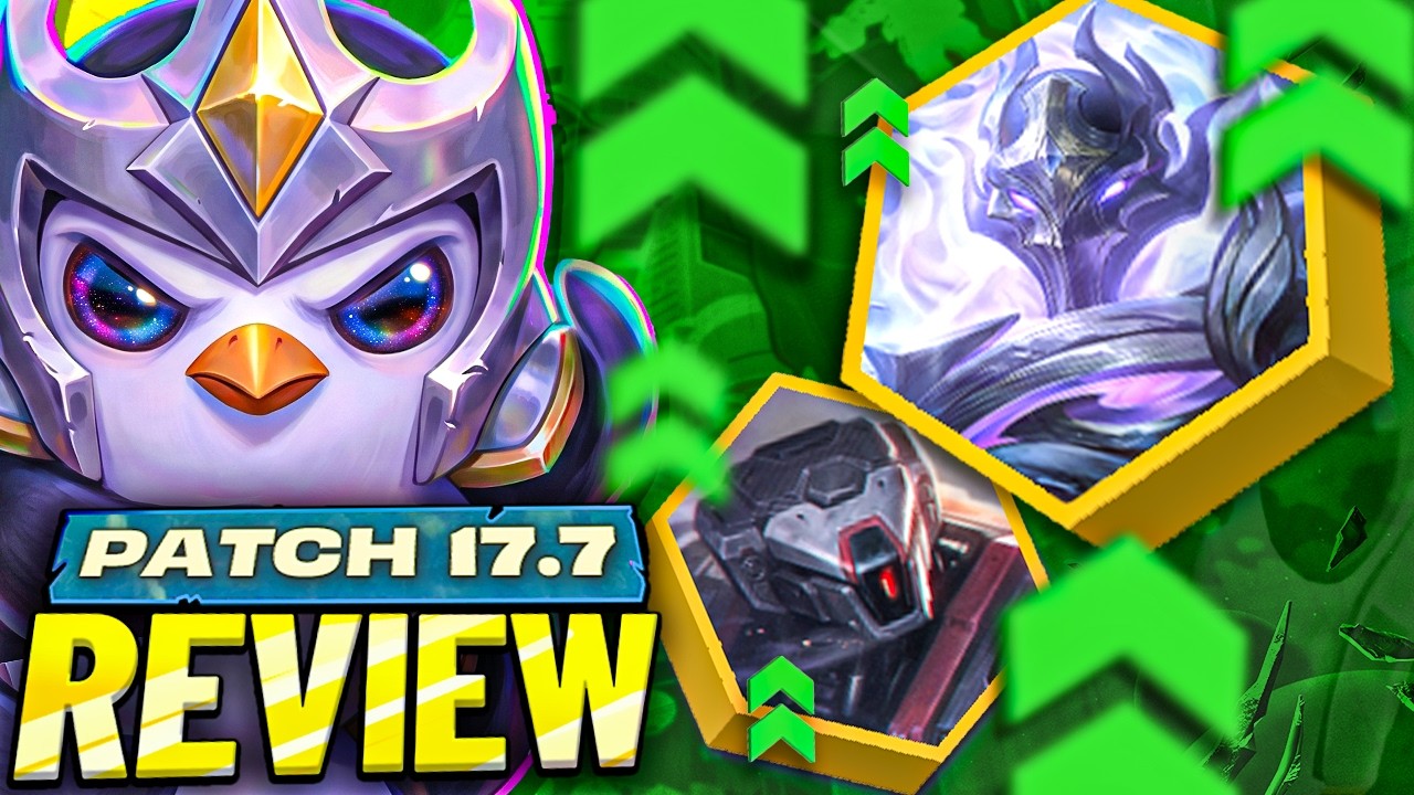 They BUFFED EVERYTHING | TFT Patch 17.7 Review
