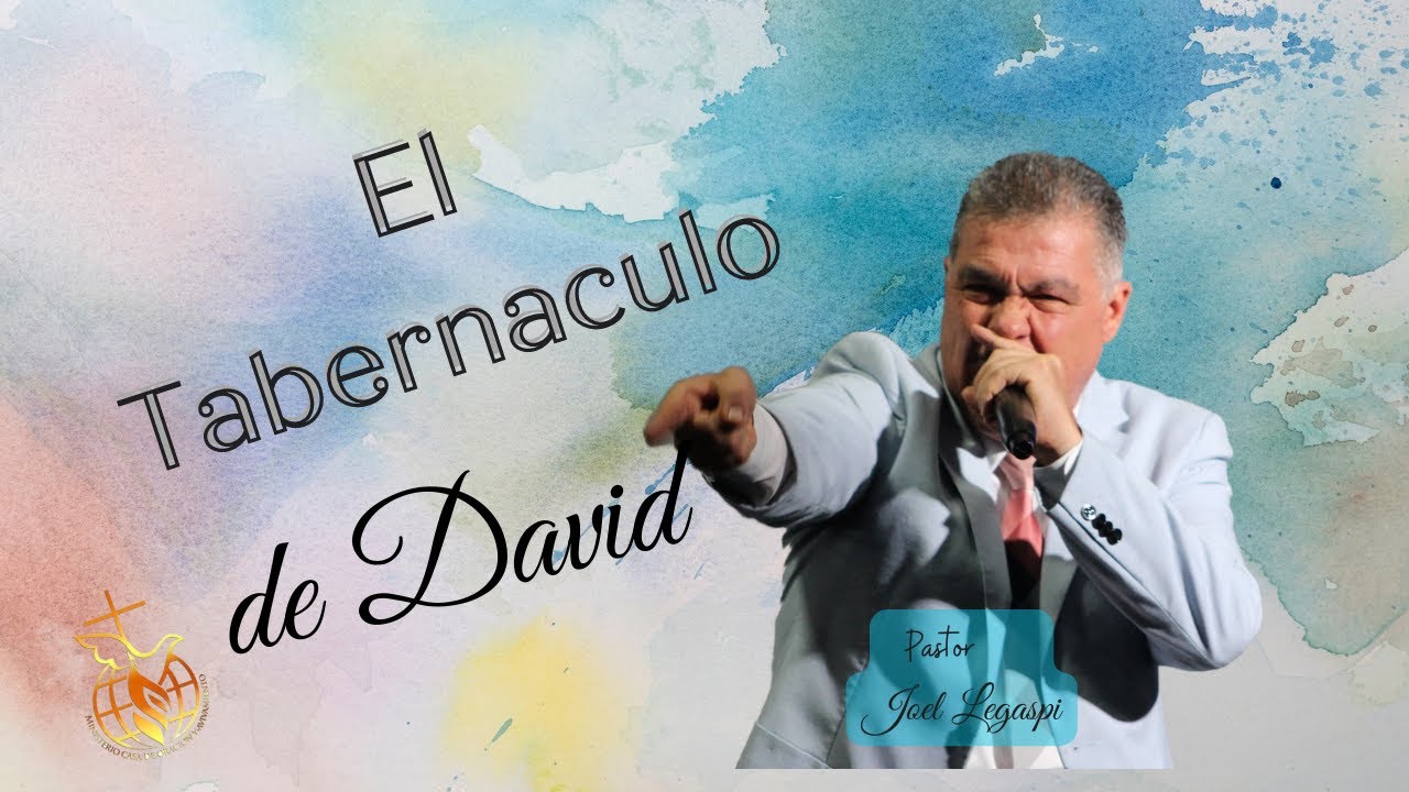 Pastor Joel Legaspi/ El Tabernacle de David/Casa de Oracion y Avivamiento
