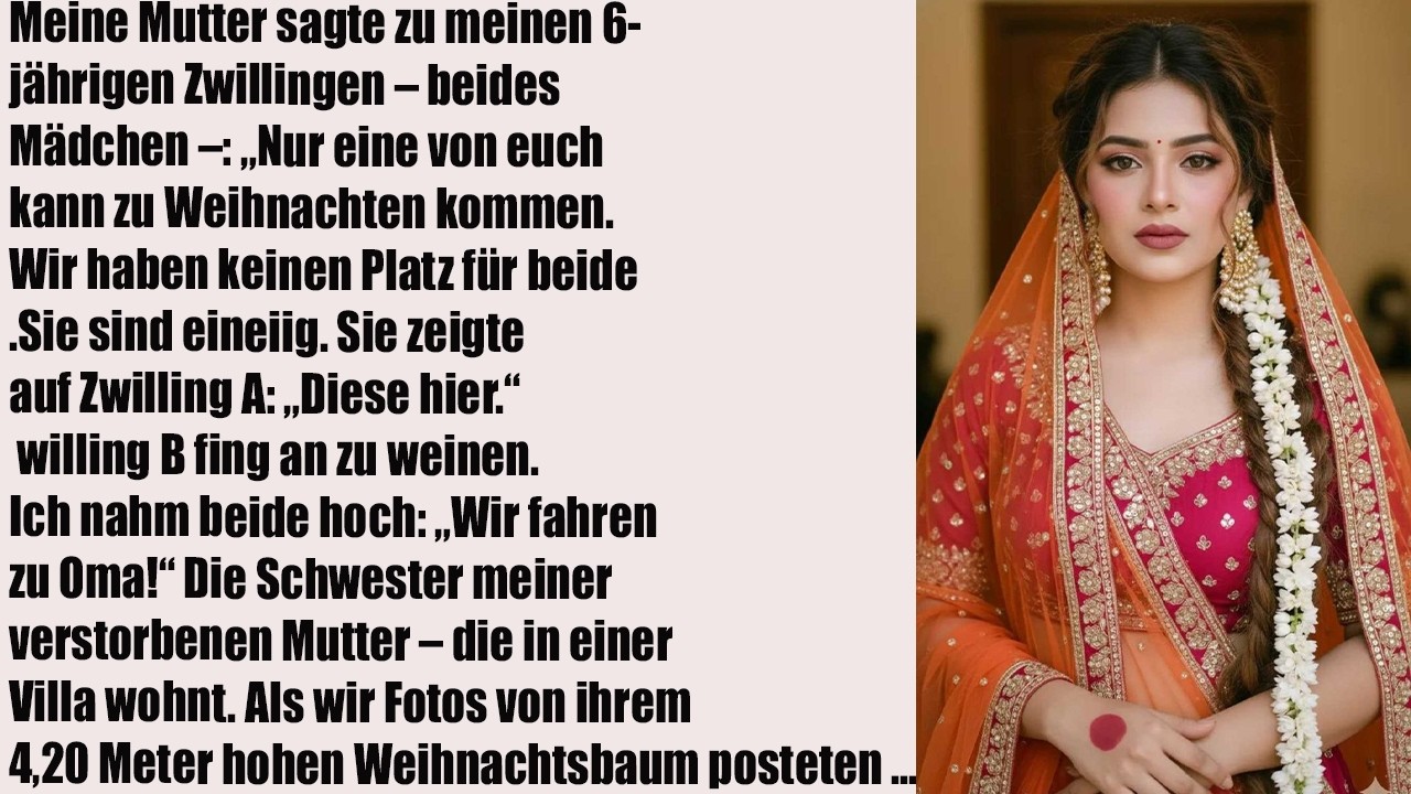 Meine Mutter sagte meinen 6-jährigen Zwillingen – beide Mädchen – „Nur eine von euch darf