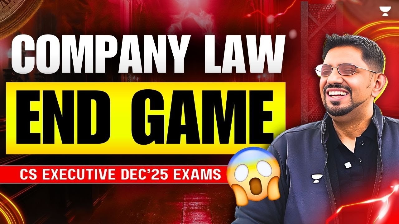 COMPANY LAW END GAME | CS EXECUTIVE ONE SHOT REVISION | DEC 25 EXAMS | CS AMIT VOHRA | UNACADEMY