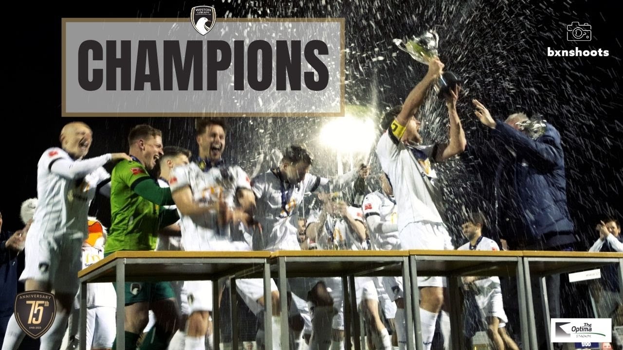 CHAMPIONS 22-23 | WESTON-SUPER-MARE | SOUTHERN LEAGUE PREMIER SOUTH | 18/04/2023