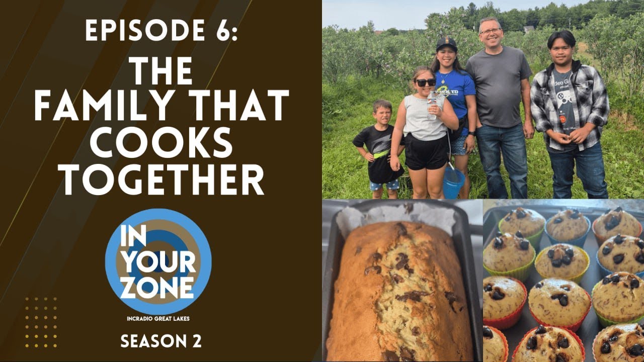 THE FAMILY THAT COOKS TOGETHER | IN YOUR ZONE | INCRadio Great Lakes