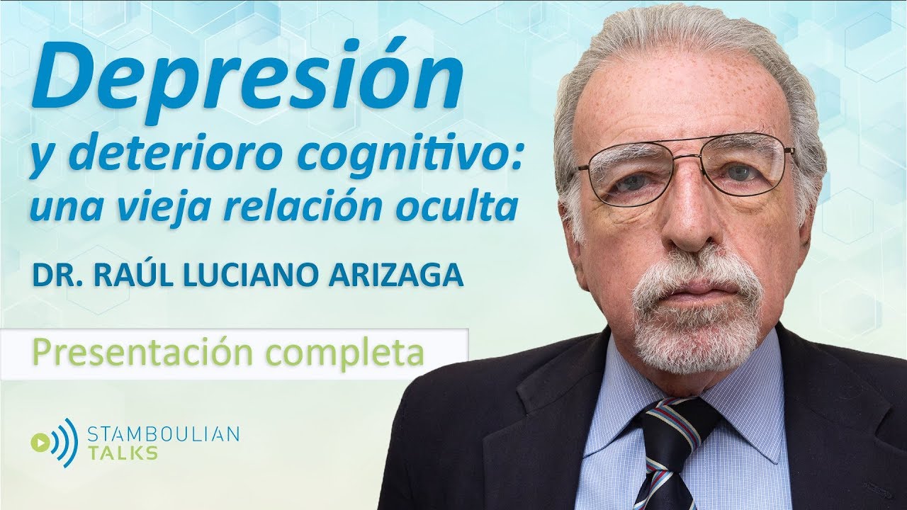 #StamboulianTalks Depresión y deterioro cognitivo: Una vieja relación oculta