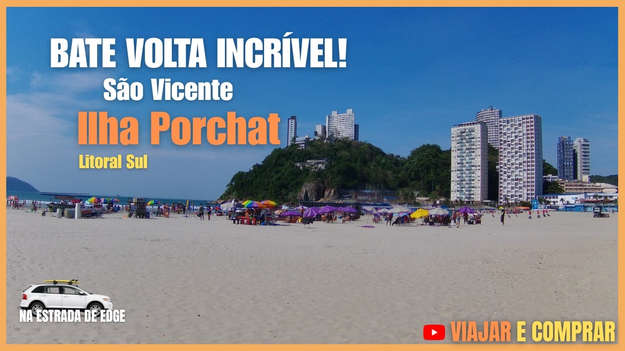 Bate e Volta na Ilha Porchat – São Vicente | Vista Incrível!