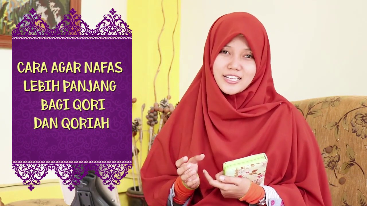 Rahasia Mudah Nafas Panjang Seperti Qori Qoriah Mengaji || Part 1