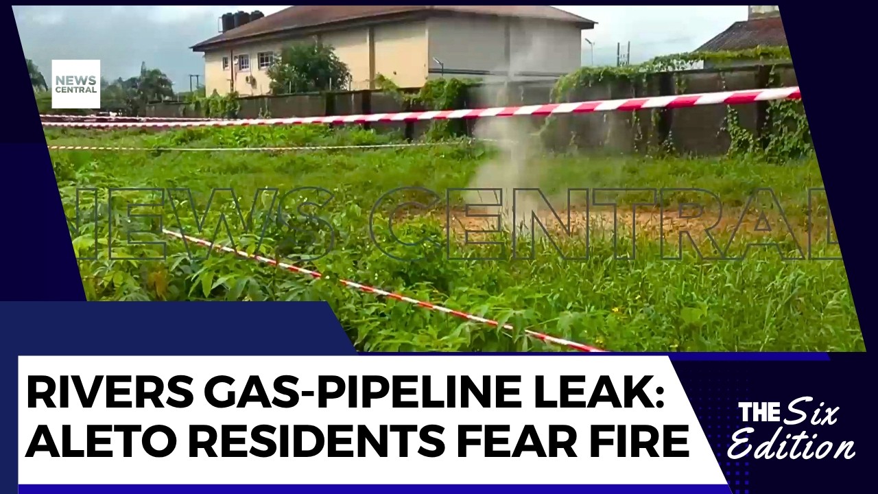 Rivers Gas-Pipeline Leak: Aleto Residents Fear Fire, Explosion
