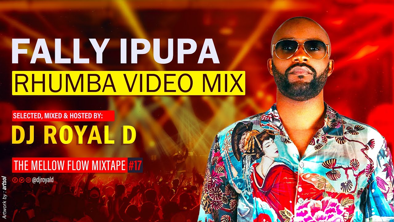 FALLY IPUPA RHUMBA VIDEO MIX - DJ ROYAL D