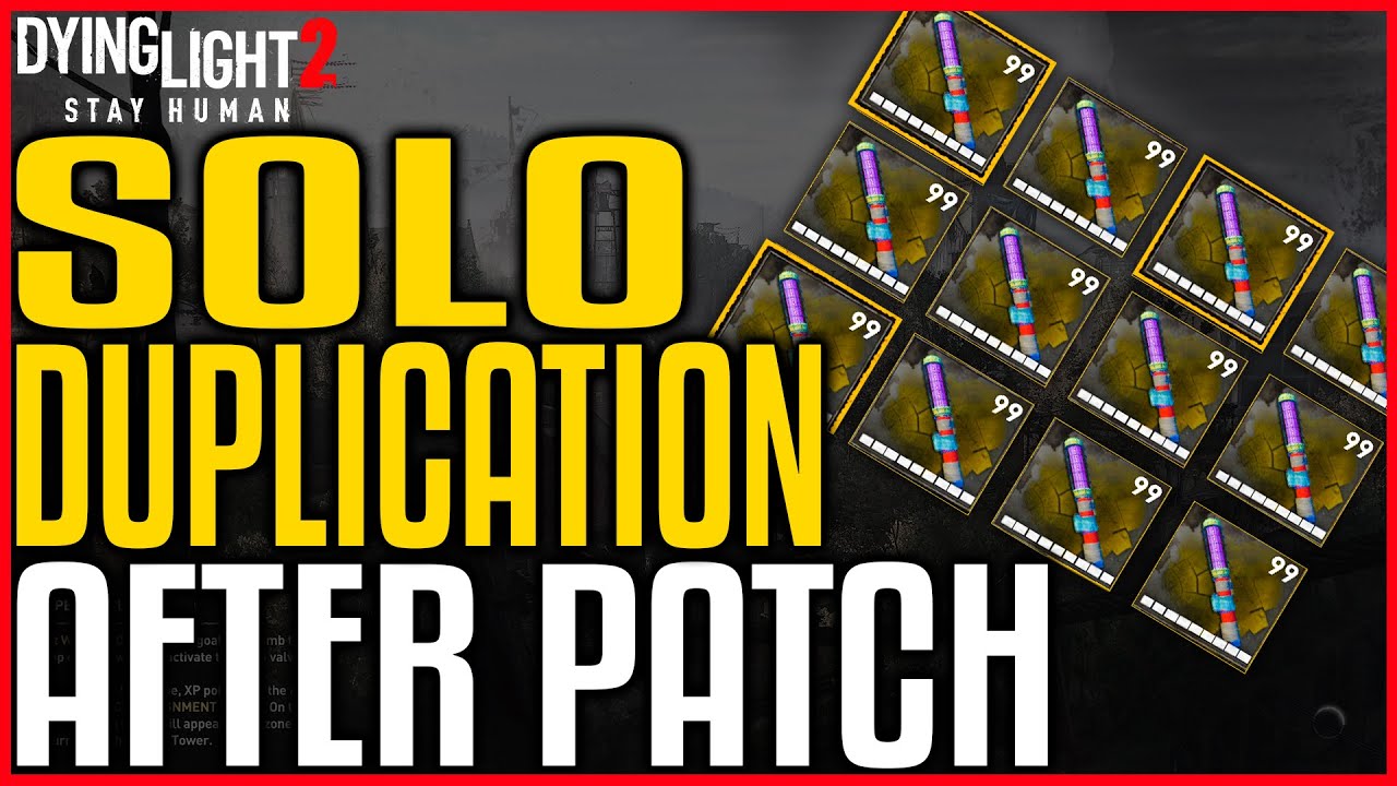 DYING LIGHT 2 SOLO DUPLICATION GLITCH AFTER PATCH - How to Duplicate Accessories Ammo and More