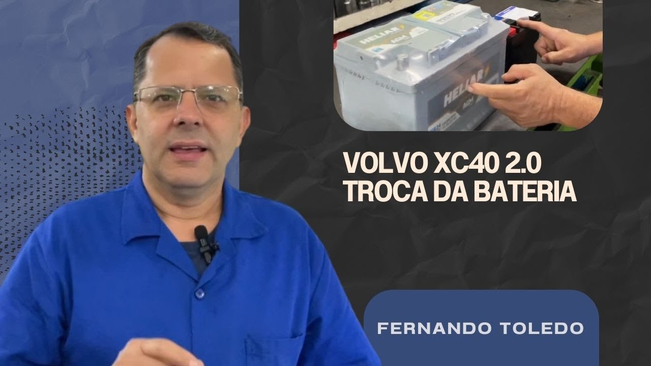 Volvo XC40 2.0 Troca da bateria