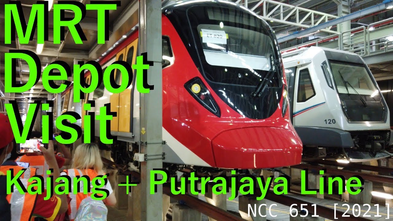 [4K60] Kajang + Putrajaya Line Depot Visit