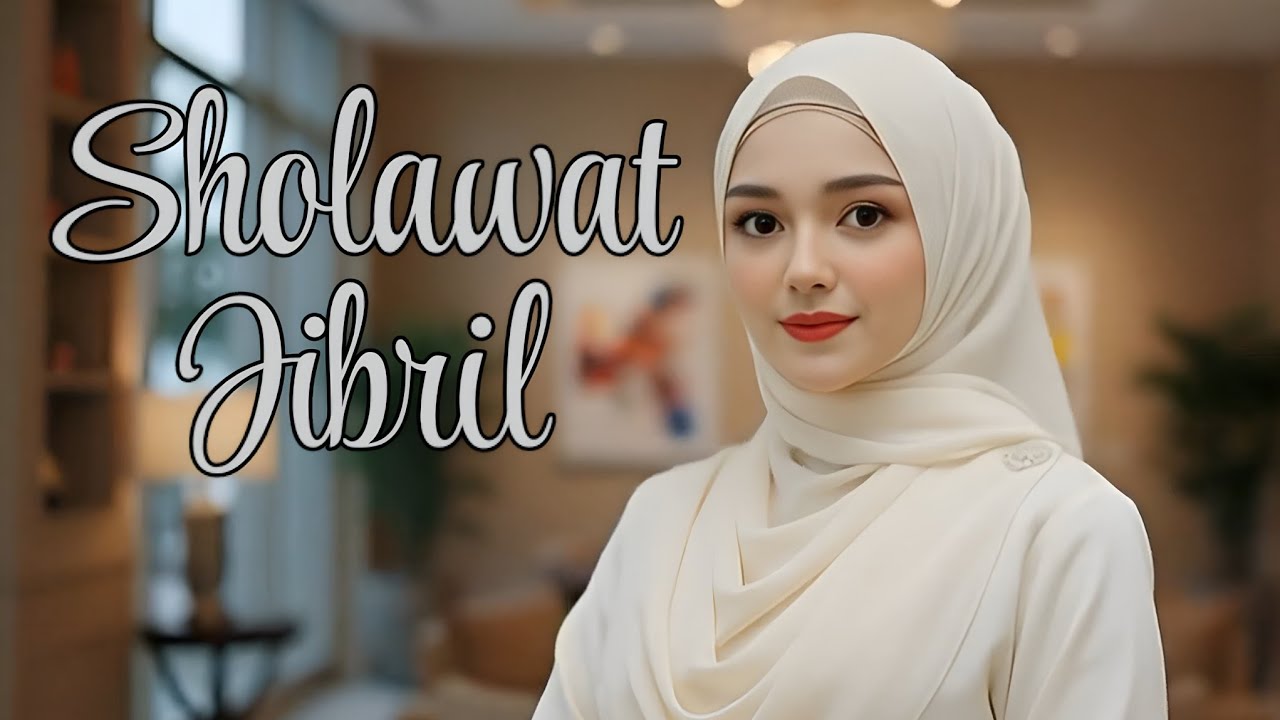 Sholawat Jibril | sholawat nabi Muhammad 