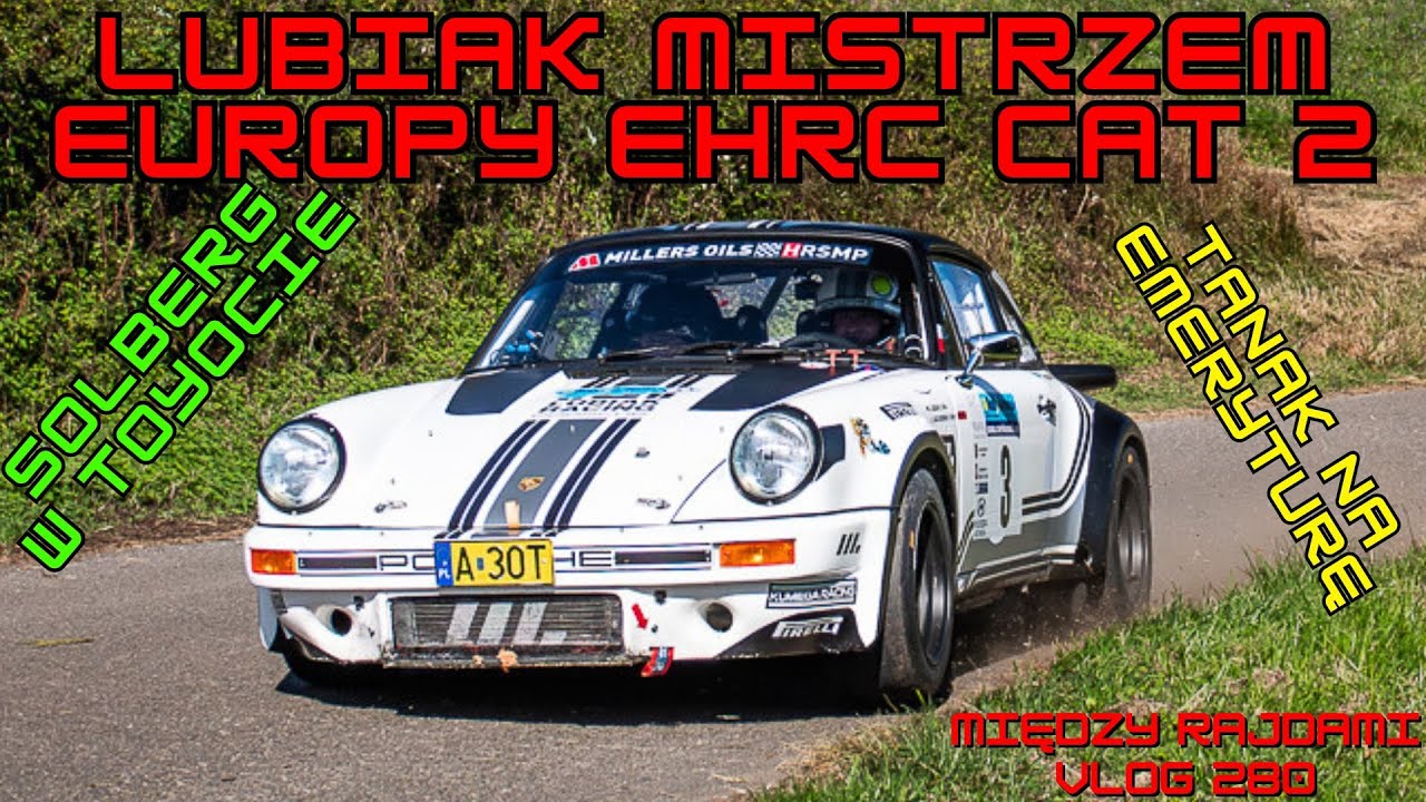 Między Rajdami 280 - MACIEJ LUBIAK MISTRZEM EUROPY EHRC (kategorii 2), TANAK ODCHODZI Z WRC