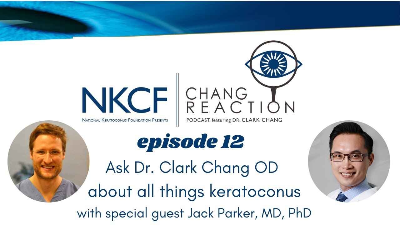 Chang Reaction Episode 12: Common questions about cornea transplants in keratoconus patients