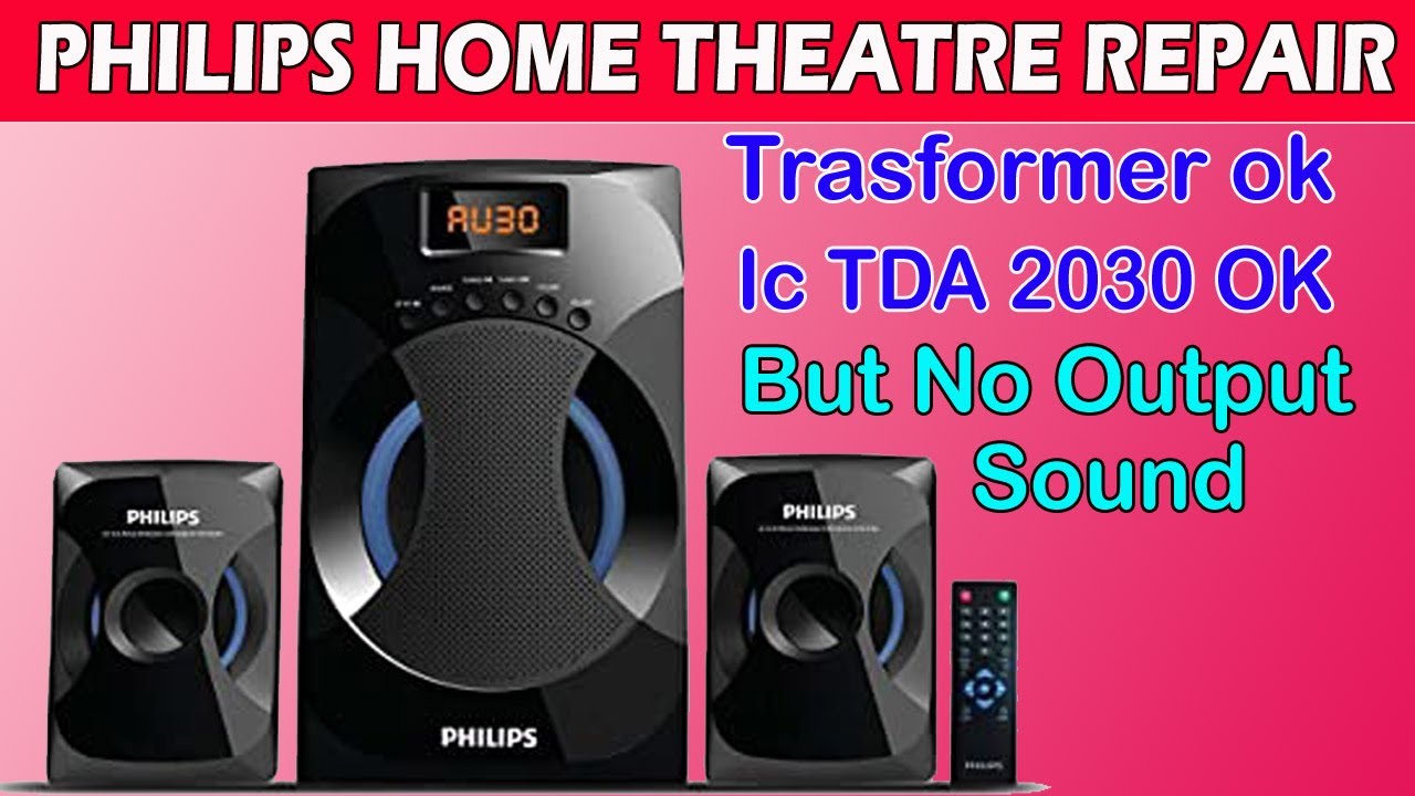 How To Repair Philips Home Theatre ! Philips Home Theatre Dead Fault Repair