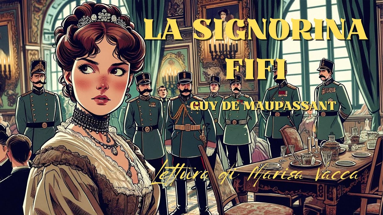 Audiolibro: LA SIGNORINA FIFI - di Guy de Maupassant
