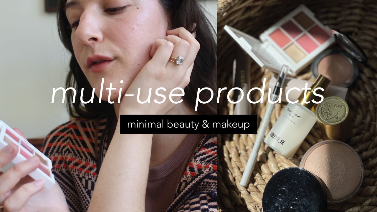 best multi-use products | minimal makeup