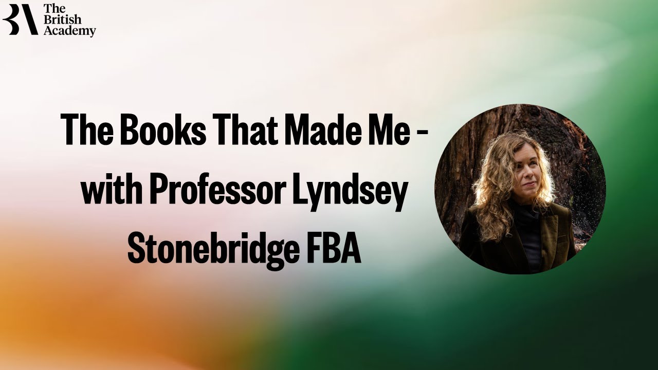 The Books That Made Me – with Professor Lyndsey Stonebridge FBA