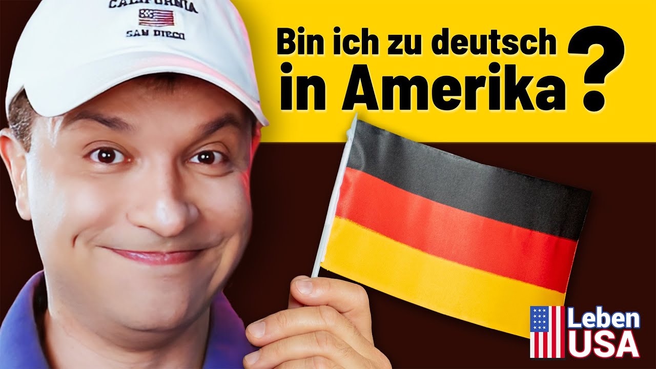 Meine deutschen Stärken in Amerika