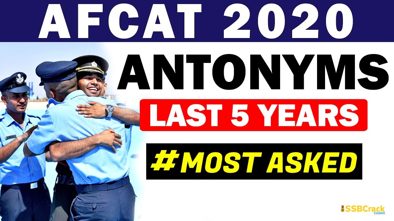 37 Antonyms Asked In AFCAT Exam - AFCAT 2020 Antonyms - Defence Exams