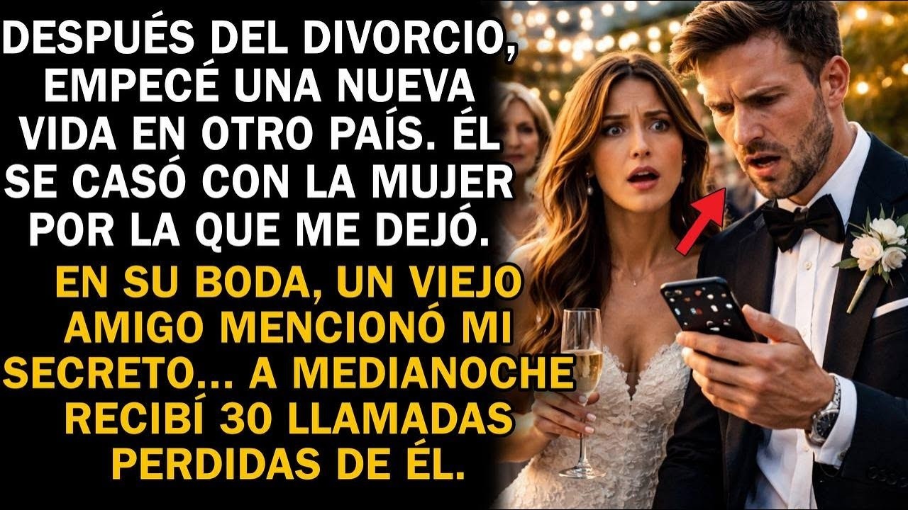 En su boda revelaron mi secreto. A medianoche él me llamó 30 veces..