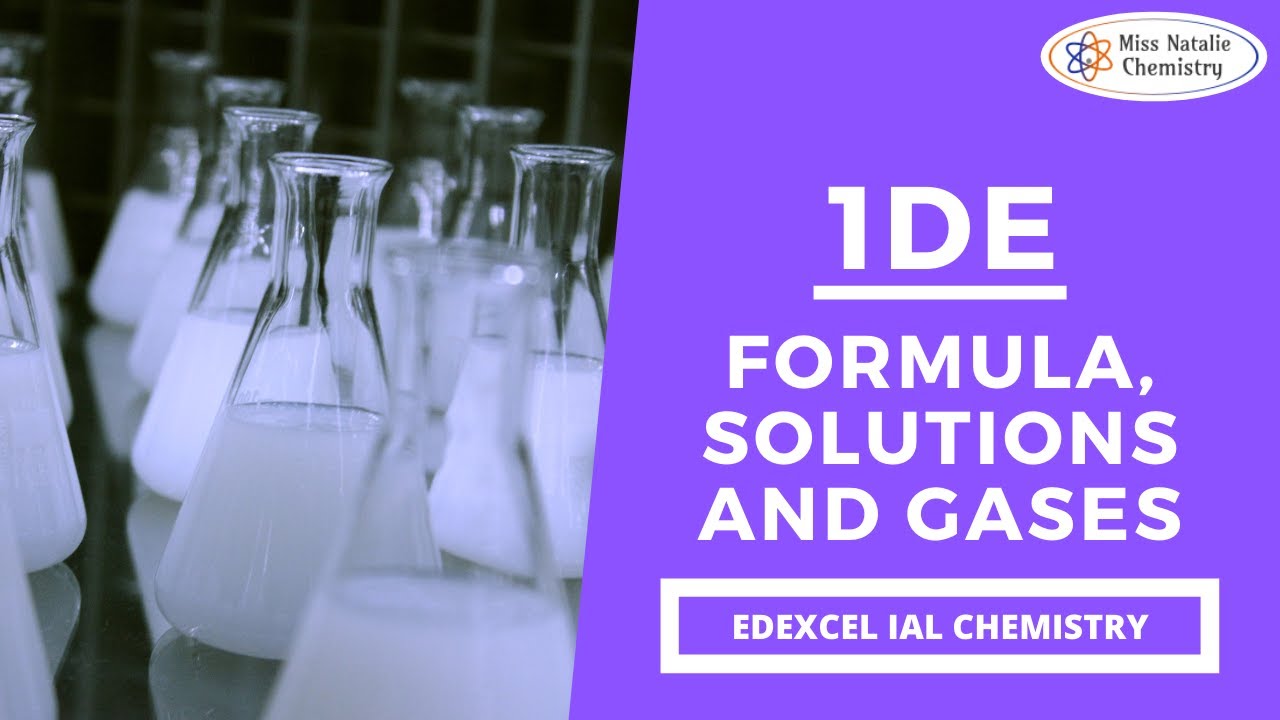 1DE Formula, Solutions and Gases - Edexcel IAS Chemistry (Unit 1)