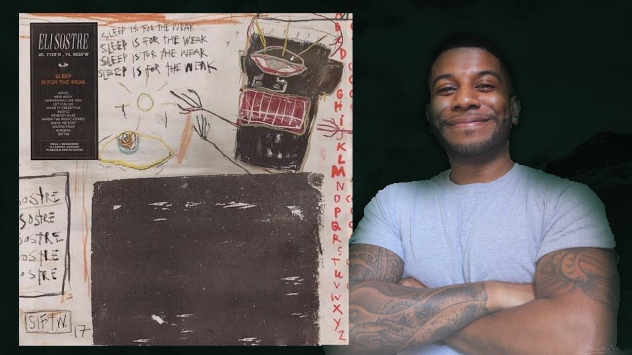 Eli Sostre - Sleep is For The Weak (Reaction/Review) #Meamda