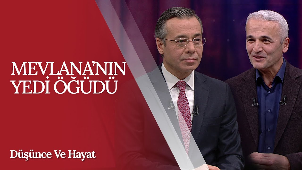 Mevlana'nın Yedi Öğüdü | Düşünce ve Hayat (65. Bölüm)