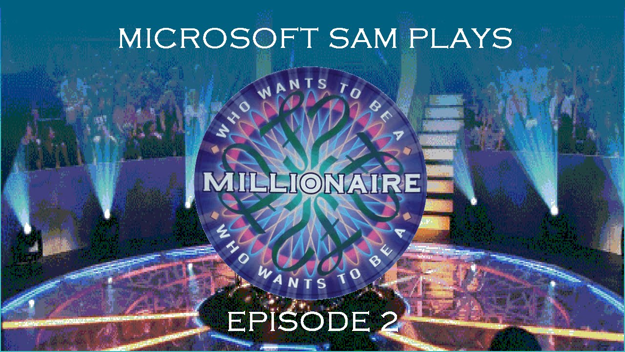 Microsoft Sam Plays Who Wants To Be A Millionaire Episode 2