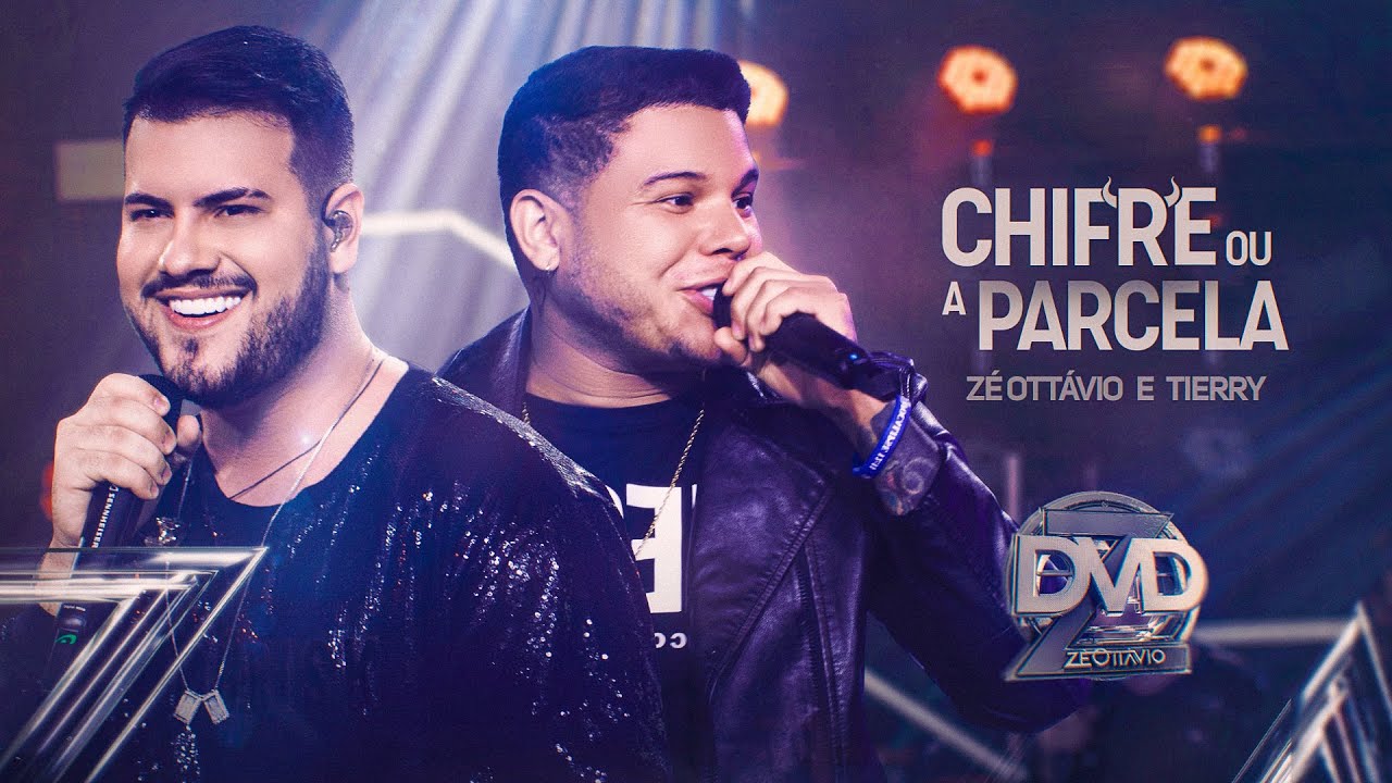 CHIFRE OU A PARCELA - Z&eacute; Ott&aacute;vio part. Tierry (DVD Ao Vivo em Goi&acirc;nia)
