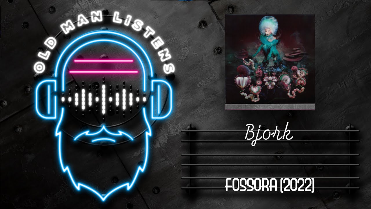 Old Man Listens To BJORK |  Fossora (2022)  | Livestream Vinyl Album Review & Reaction