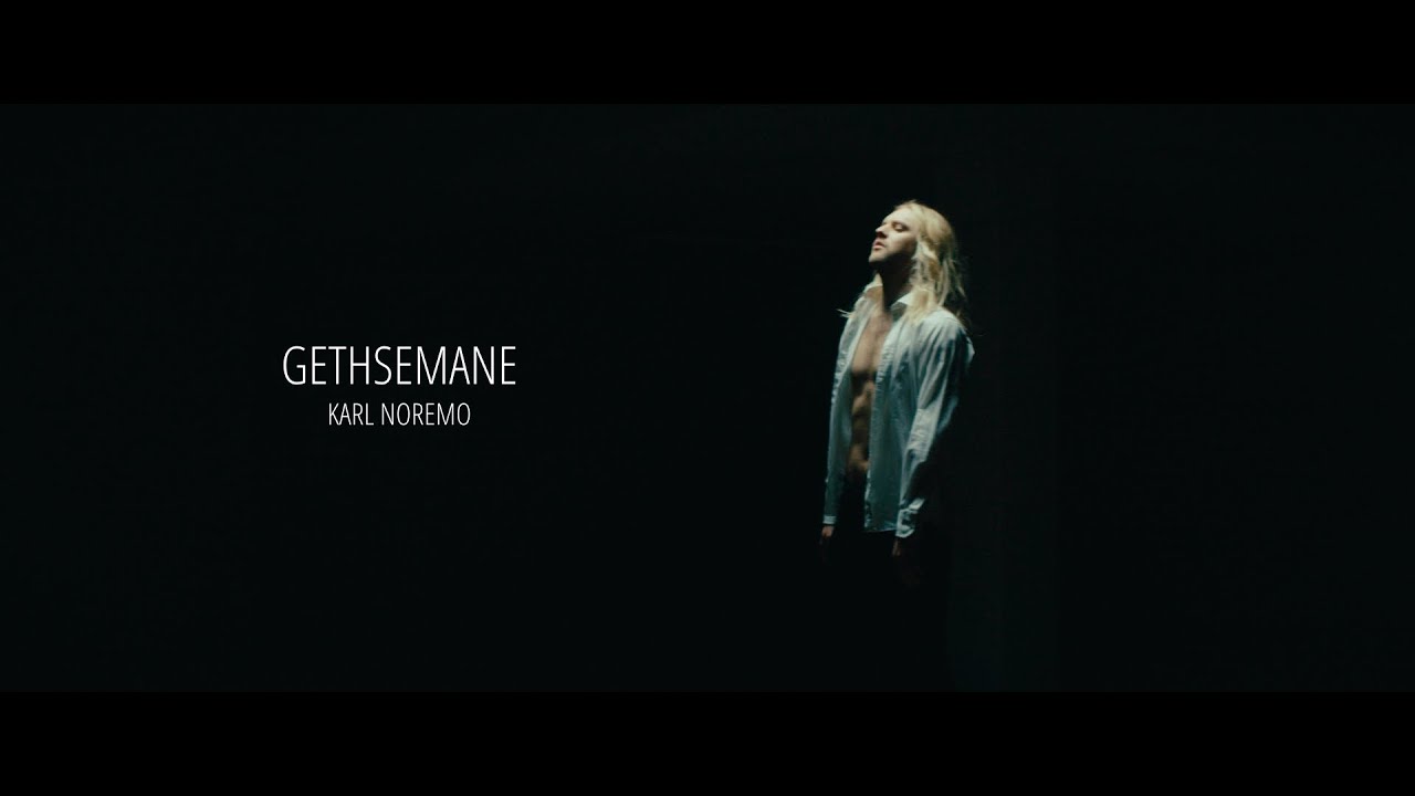 KARL NOREMO -  GETHSEMANE JESUS CHRIST SUPERSTAR COVER
