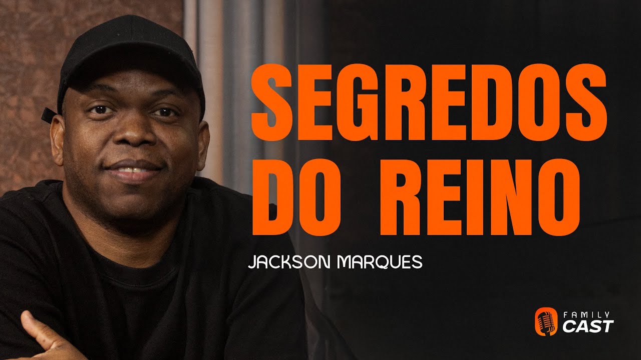 SEGREDOS DO REINO - PR. JACKSON MARQUES #FC20