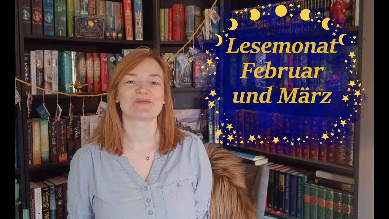 Ich bin wieder da! Lesemonat Februar und März || 2024