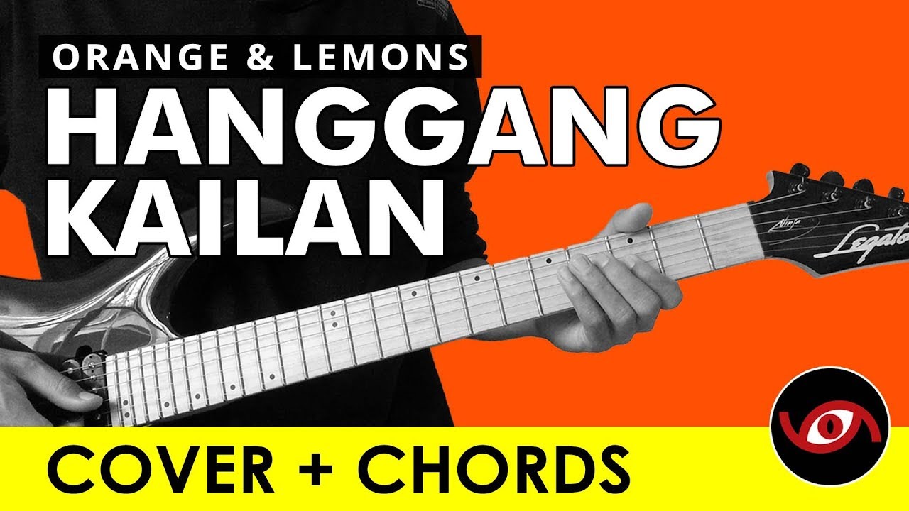 Hanggang Kailan - Orange and Lemons Guitar Cover + CHORDS